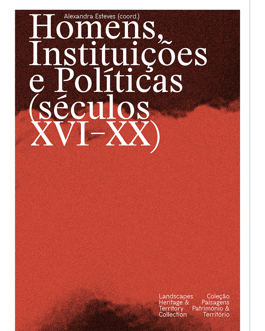 2019 - Homens, Instituições e Políticas (séculos XVI–XX) image