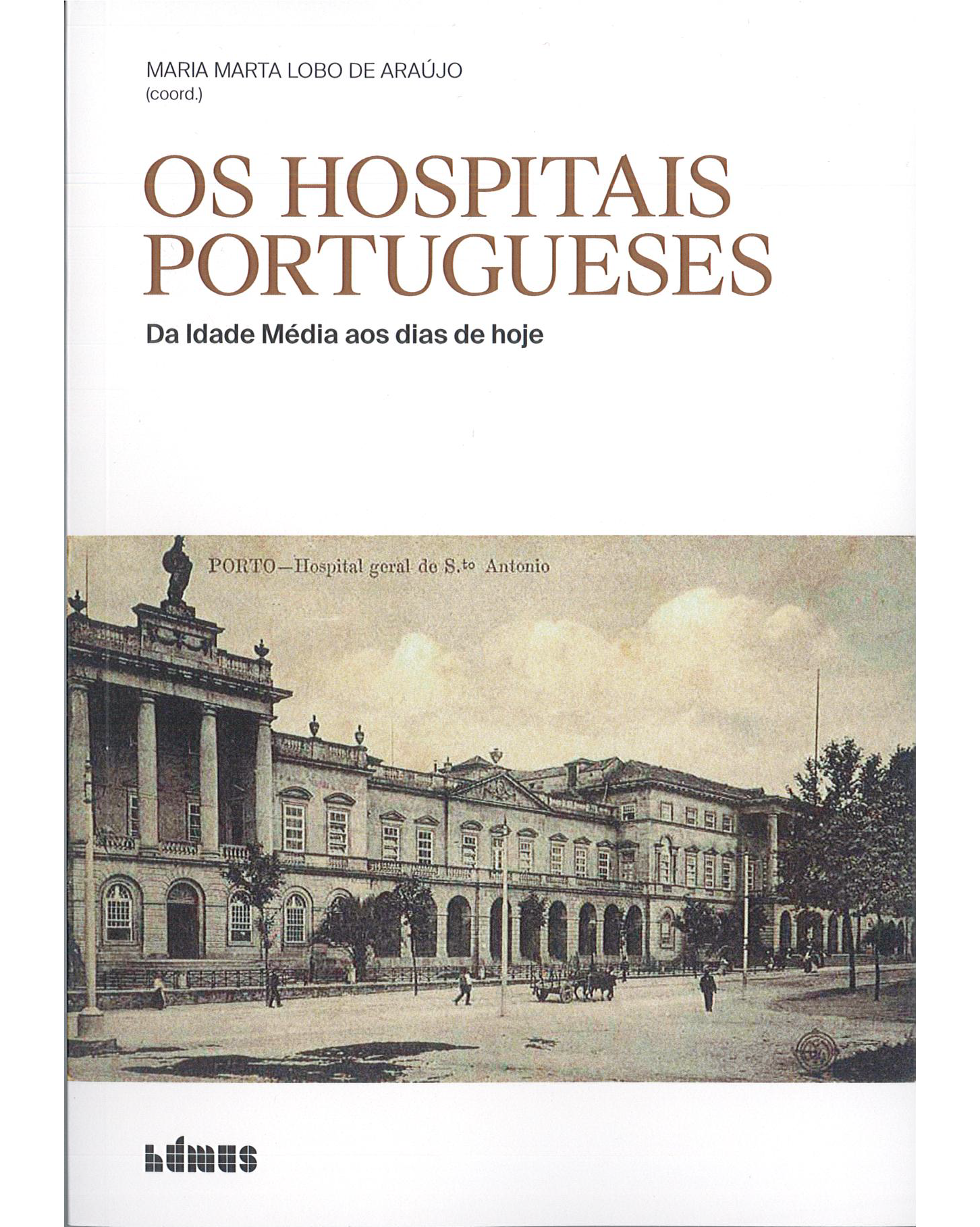 2022 - Os Hospitais Portugueses. Da Idade Média aos dias de hoje image