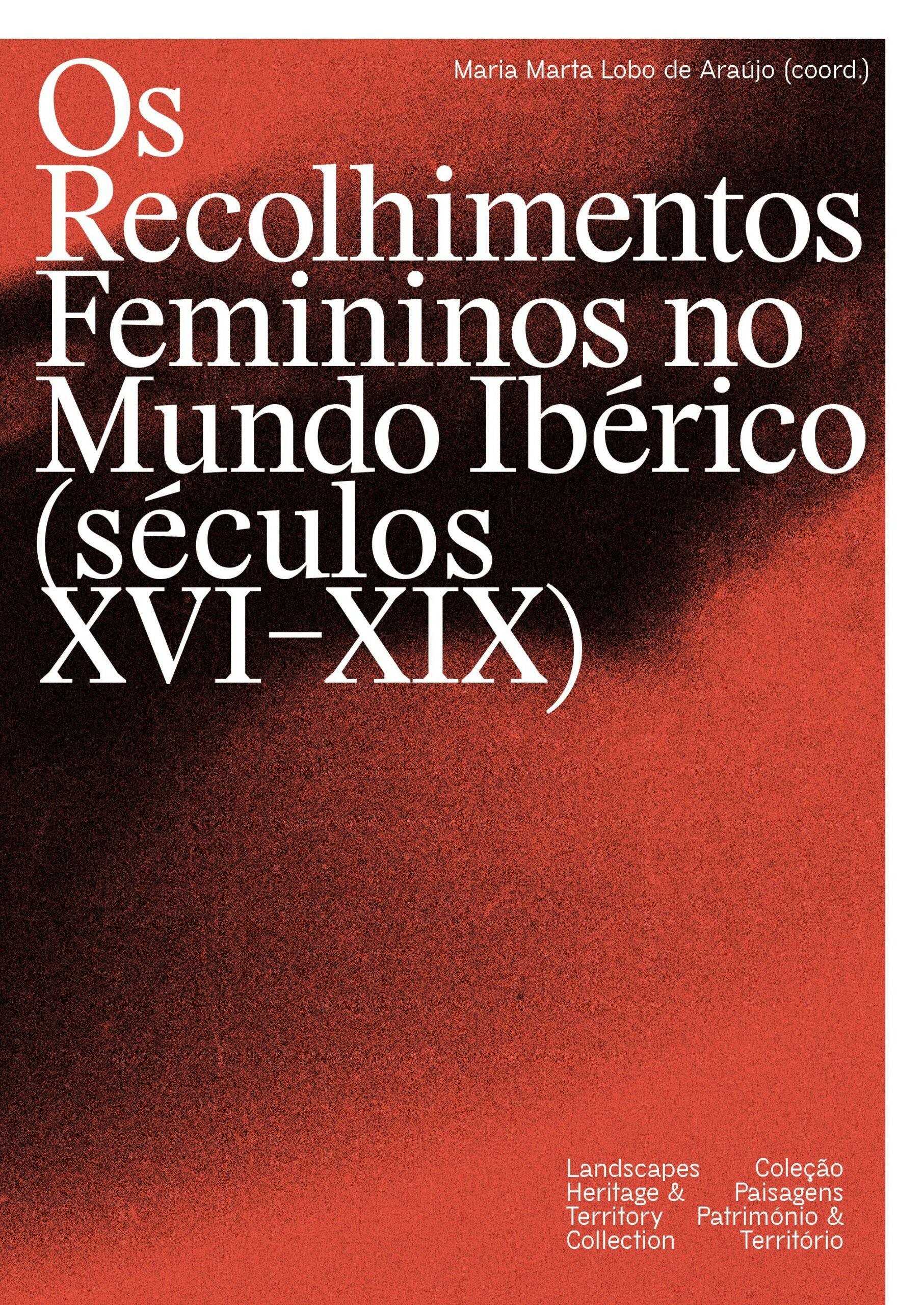 2022 - Os Recolhimentos Femininos no Mundo Ibérico (séculos XVI–XIX) image